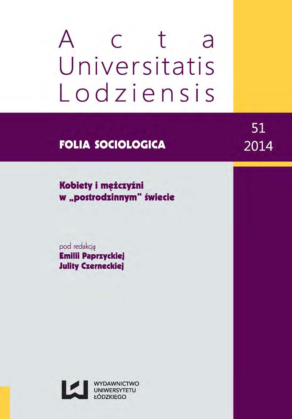 					View No. 51 (2014): Kobiety i mężczyźni w "postrodzinnym" świecie
				