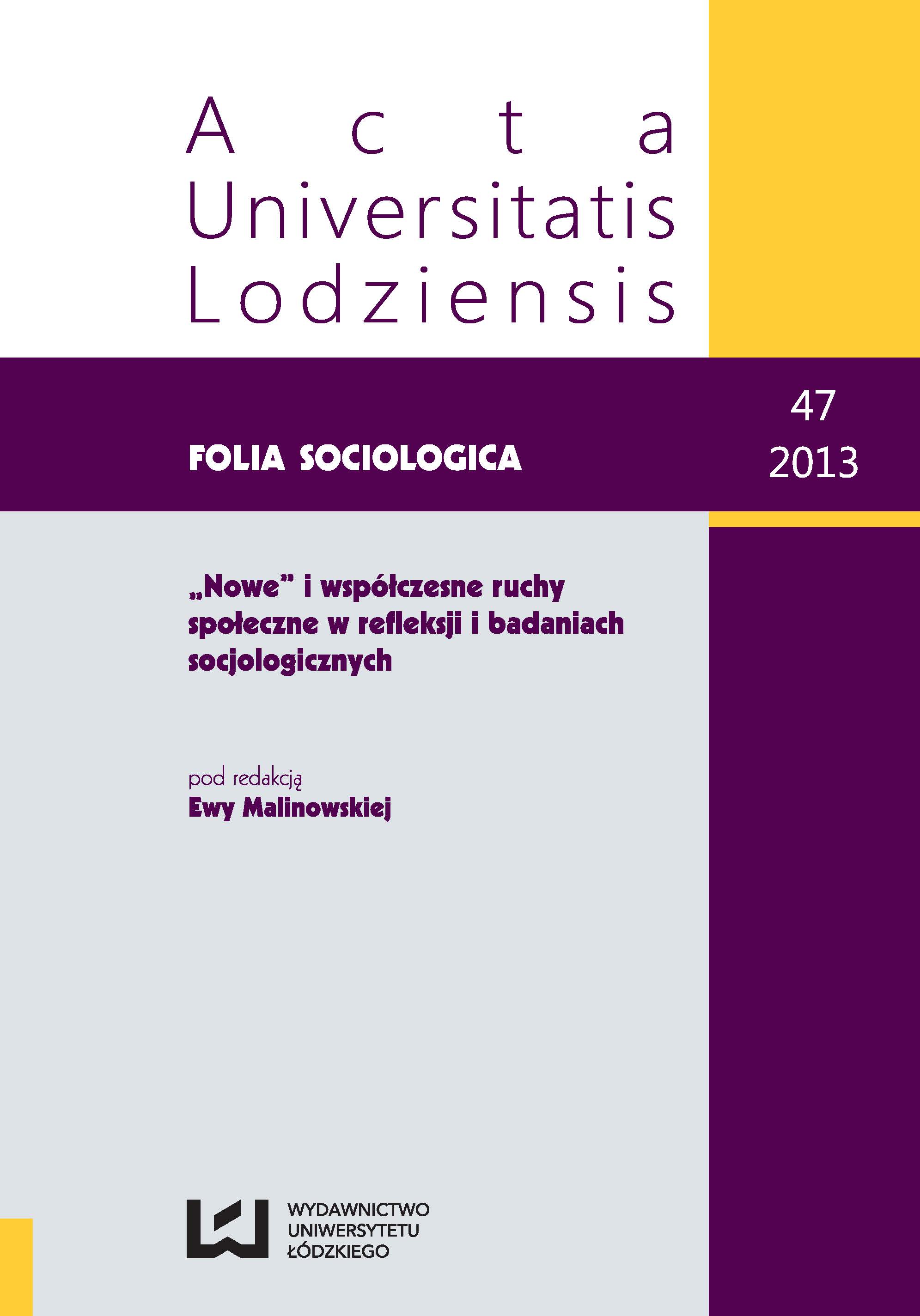 					Pokaż  Nr 47 (2013): "Nowe" i współczesne ruchy społeczne w refleksji i badaniach socjologicznych
				