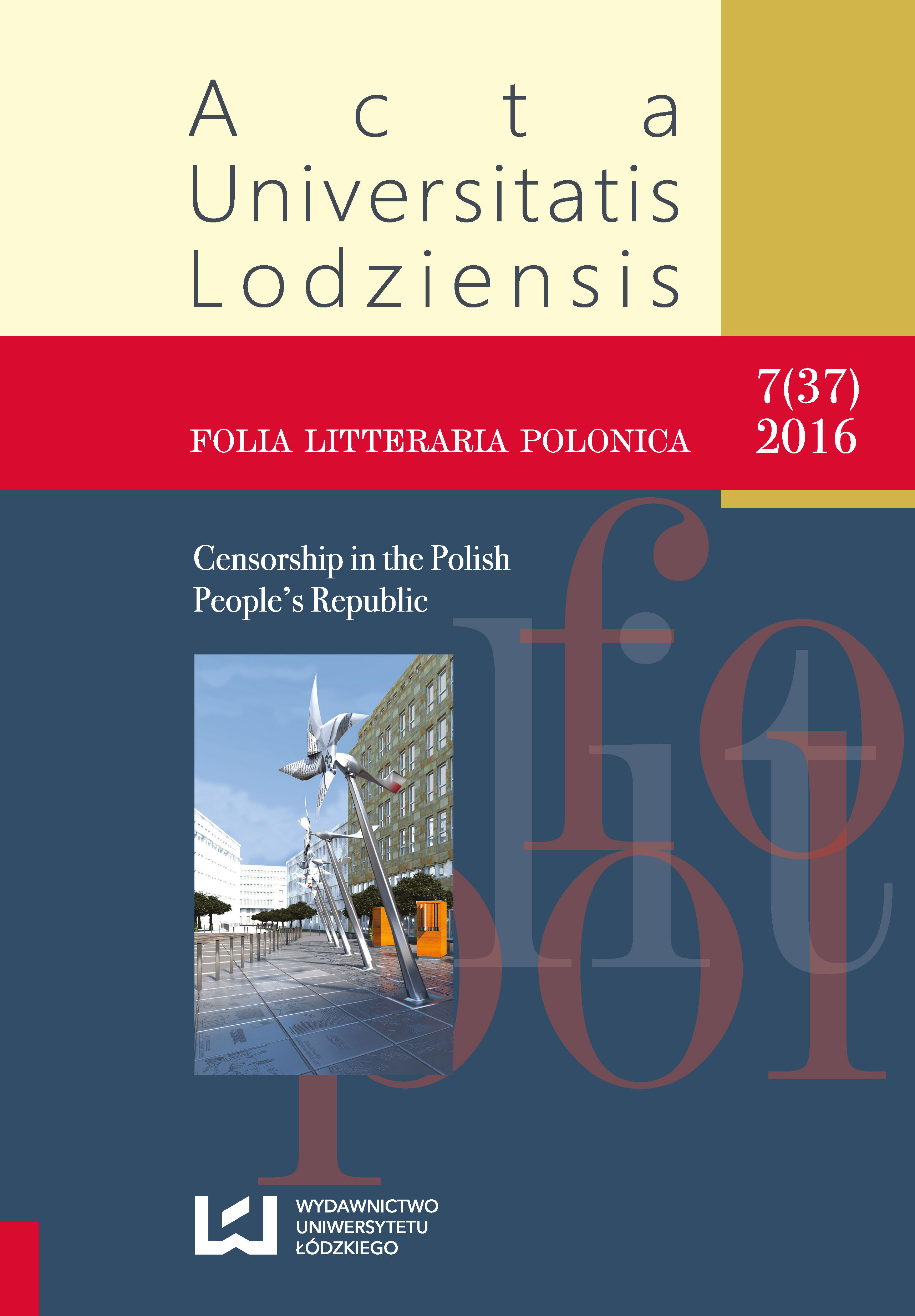 					Pokaż  Tom 37 Nr 7 (2016): Censorship in the Polish People' s Republic
				