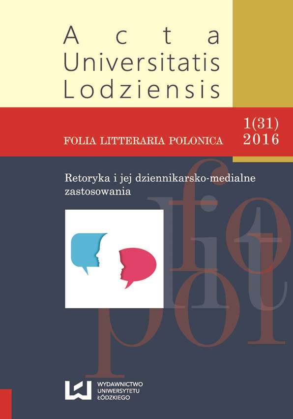					View Vol. 31 No. 1 (2016): Retoryka i jej dziennikarsko-medialne zastosowania
				