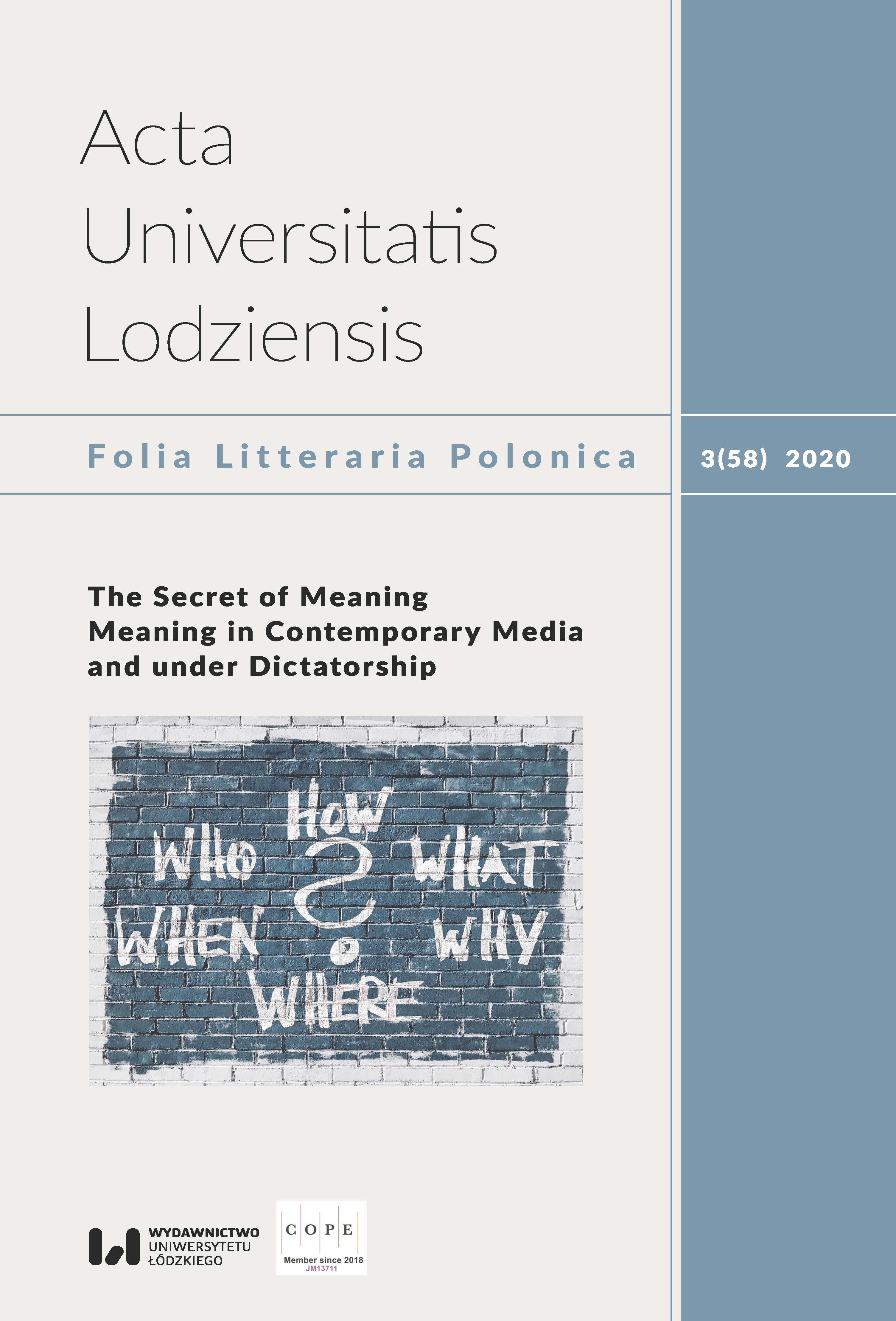 					View Vol. 58 No. 3 (2020): The Secret of Meaning. Meaning in Contemporary Media and under Dictatorship
				