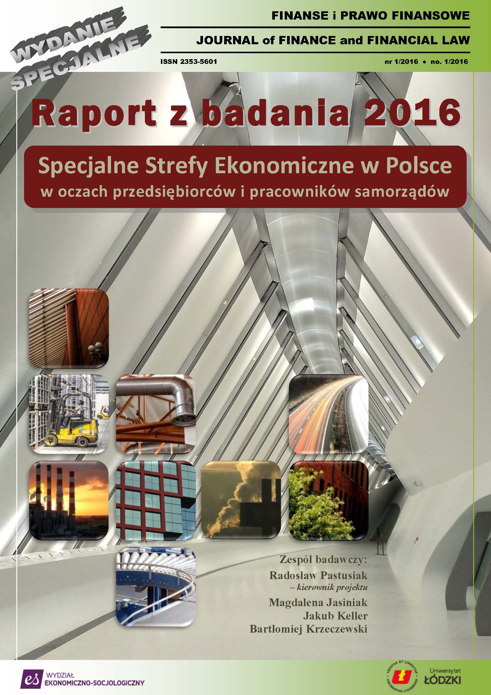 					View No. 1 (2016): Raport z badania 2016. Specjalne Strefy Ekonomiczne w Polsce w oczach przedsiębiorców i pracowników samorządu
				