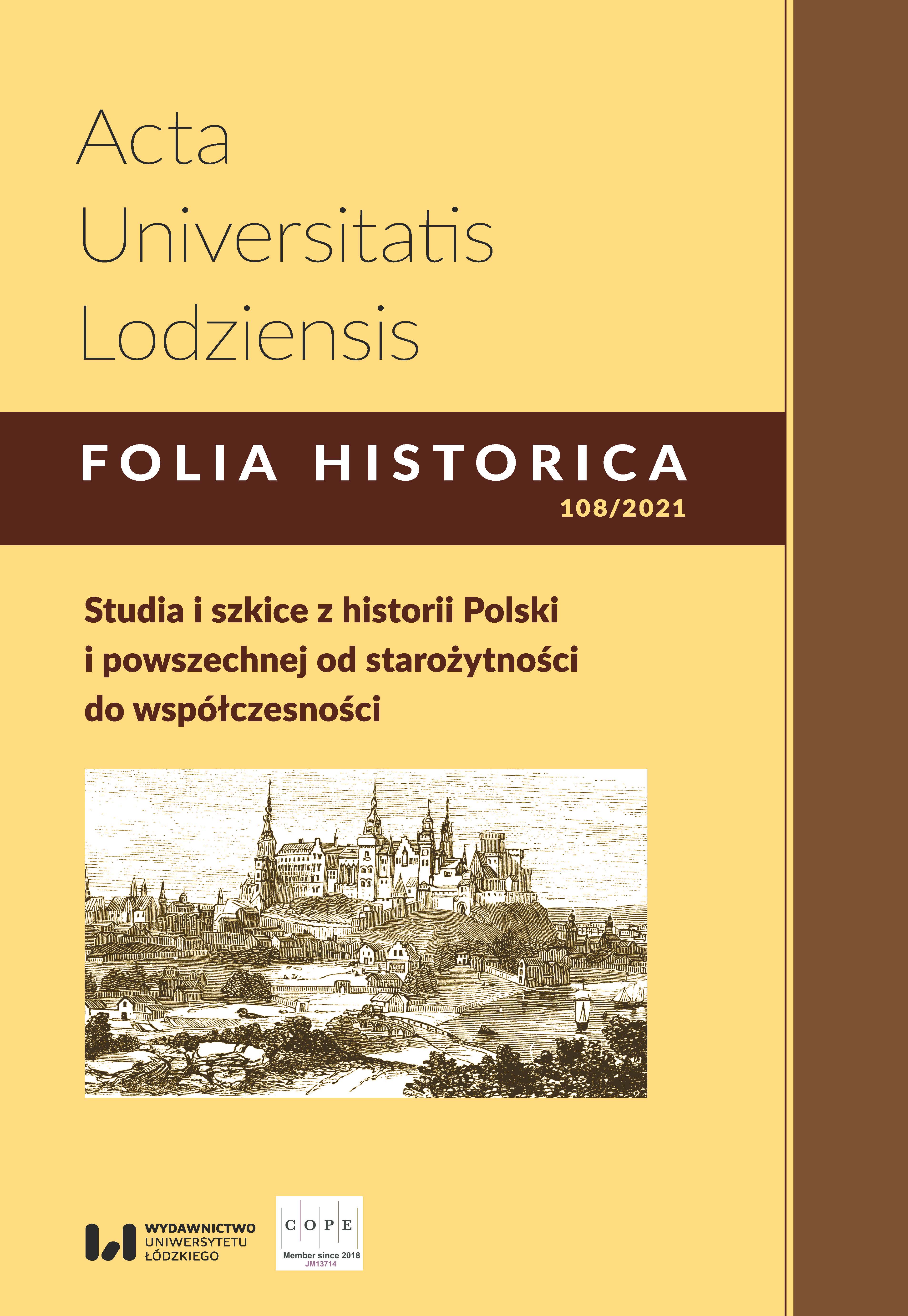 					View No. 108 (2021): Studia i szkice z historii Polski i powszechnej od starożytności do współczesności
				