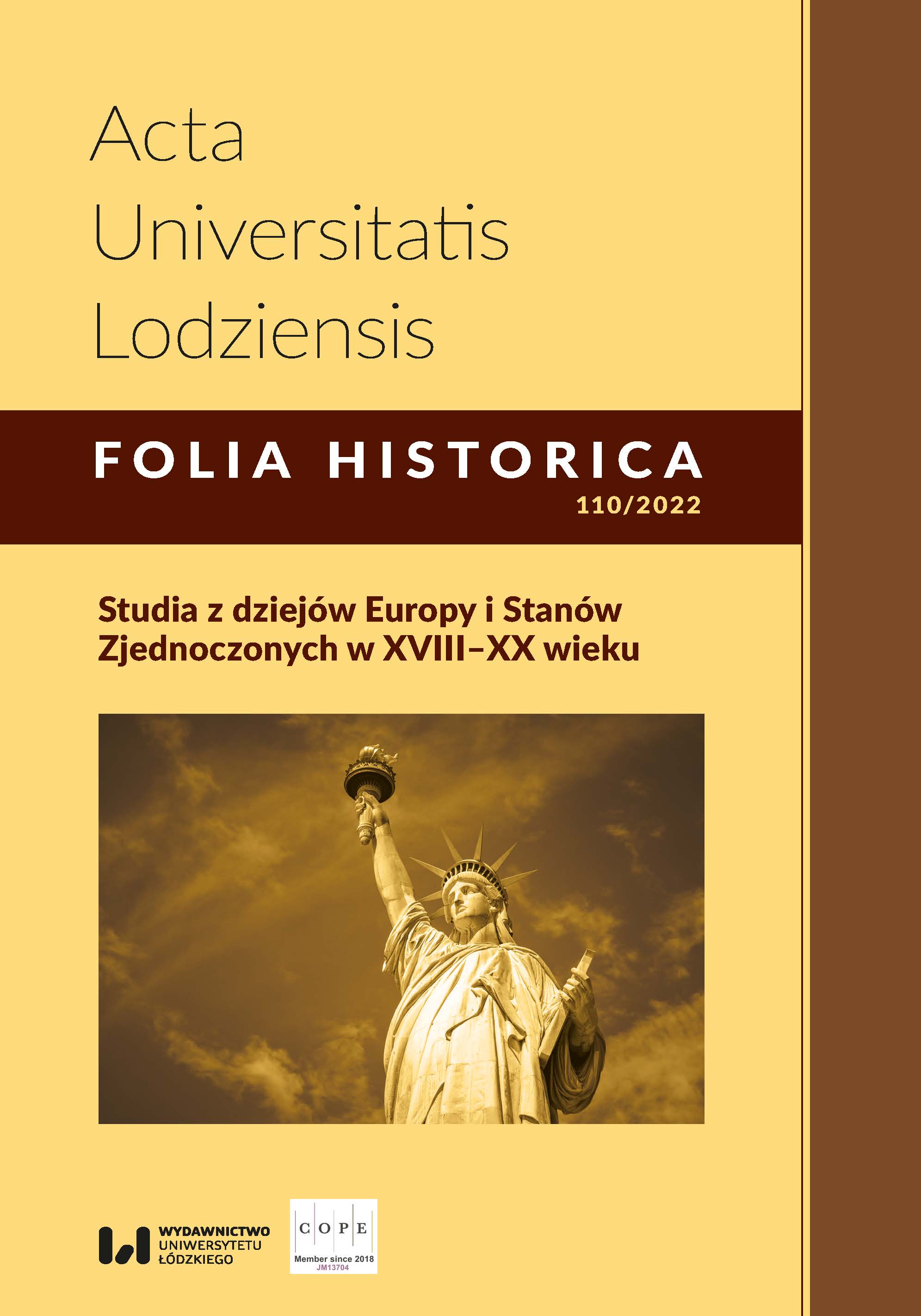 					View No. 110 (2022): Studia z dziejów Europy i Stanów Zjednoczonych w XVIII–XX wieku
				