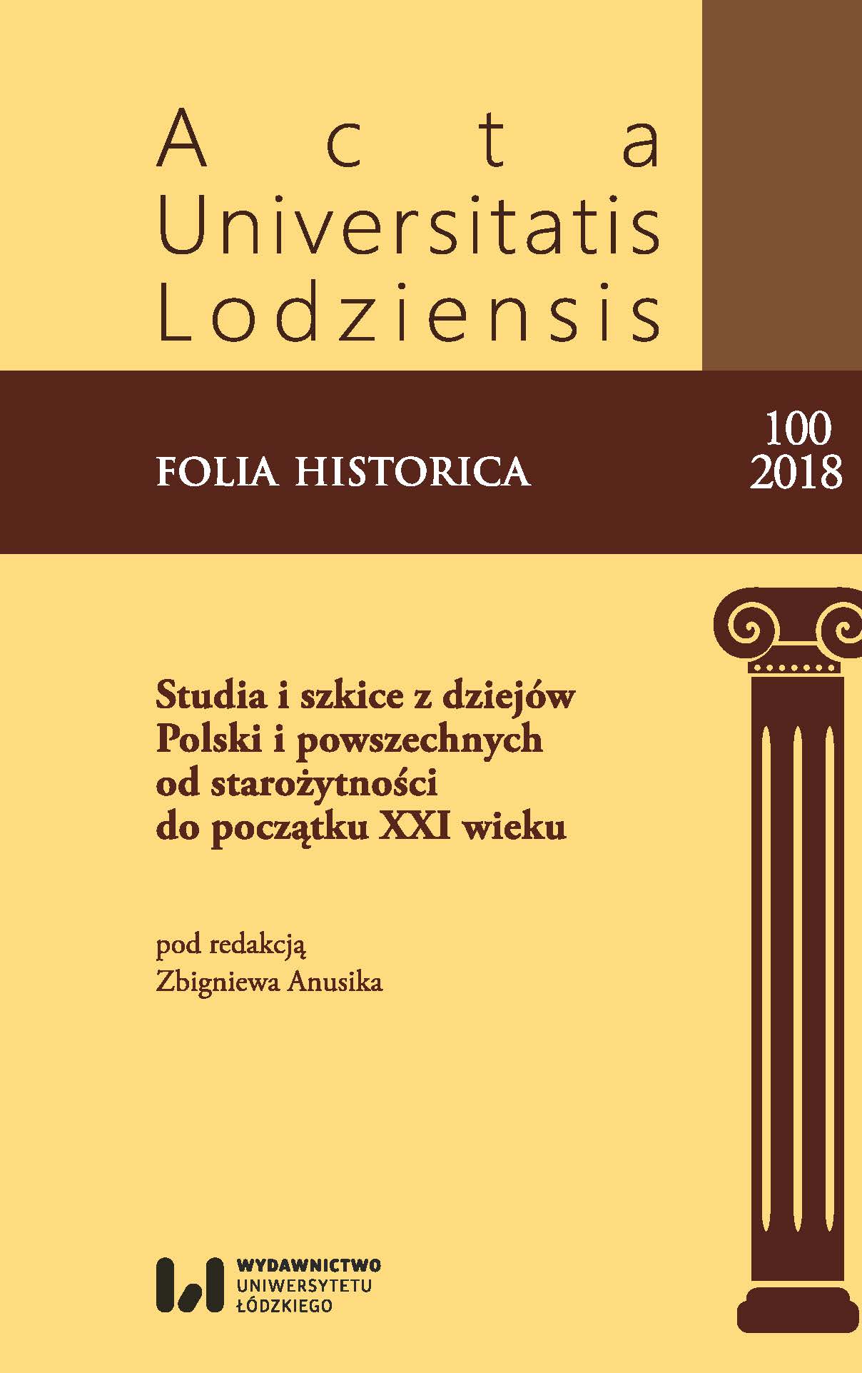 					View No. 100 (2018): Studia i szkice z dziejów Polski i powszechnych od storożytności do początku XXI wieku
				
