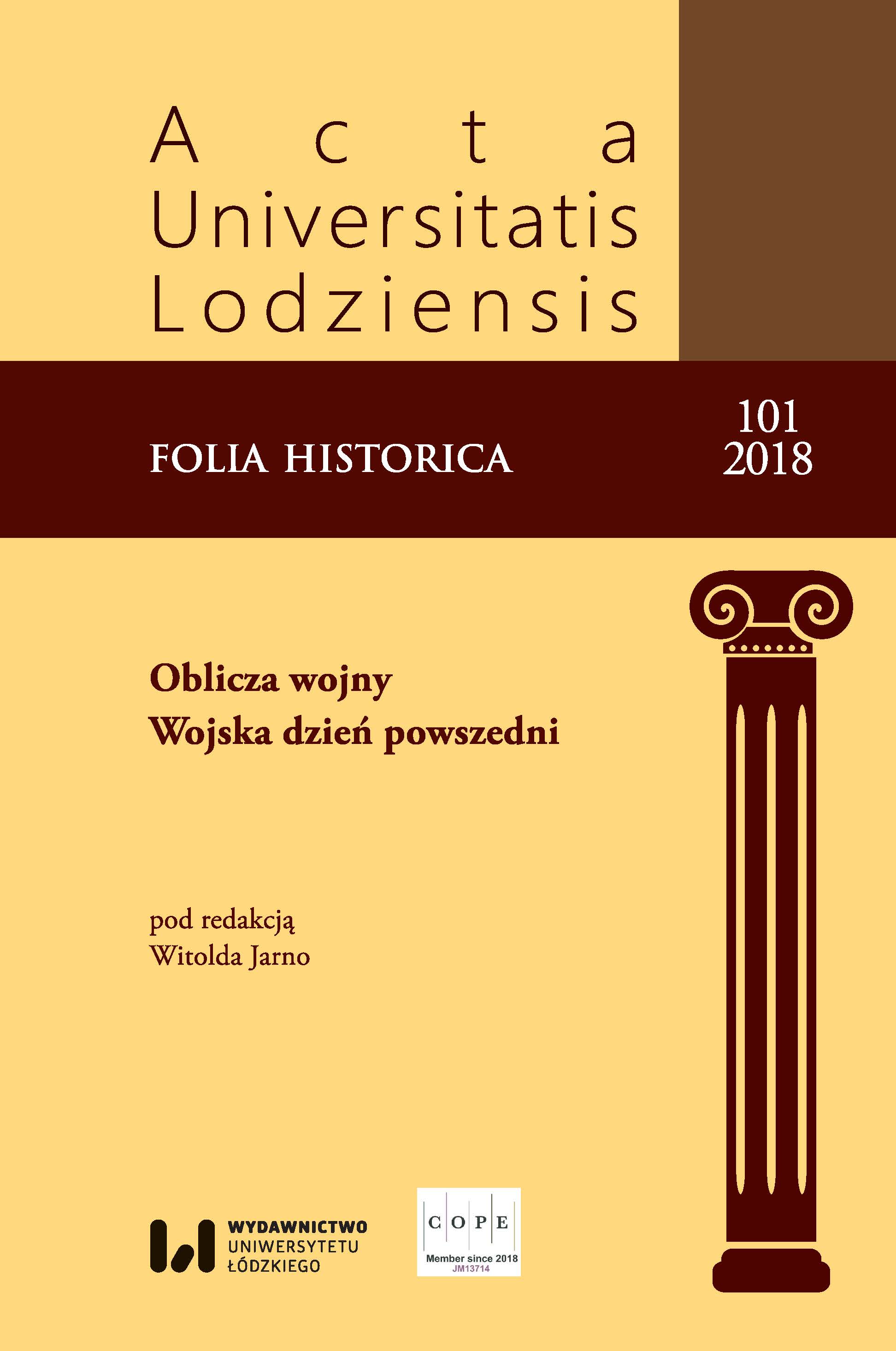 					View No. 101 (2018): Oblicza wojny. Wojska w dzień powszedni
				