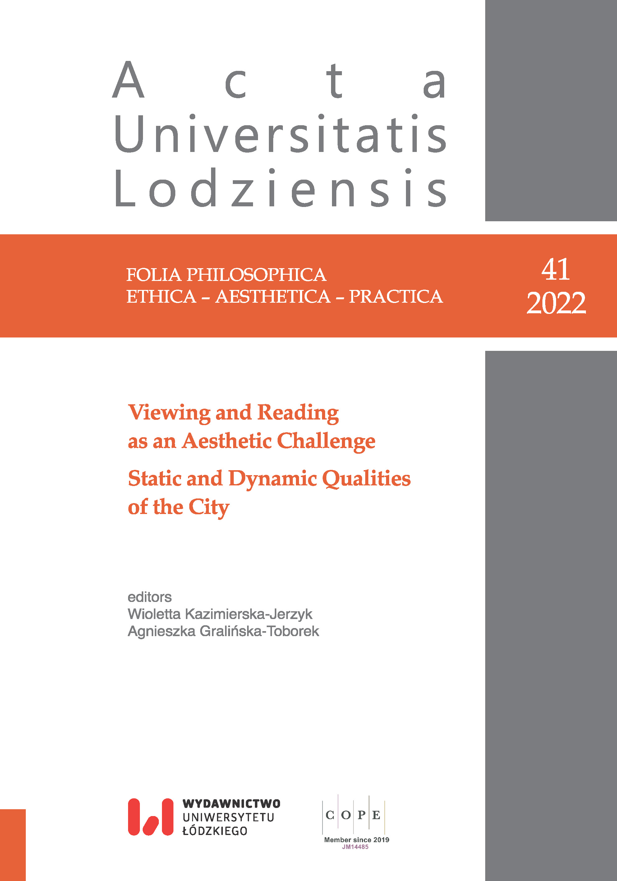 					Pokaż  Nr 41 (2022): Viewing and Reading as an Aesthetic Challenge. Static and Dynamic Qualities of the City
				