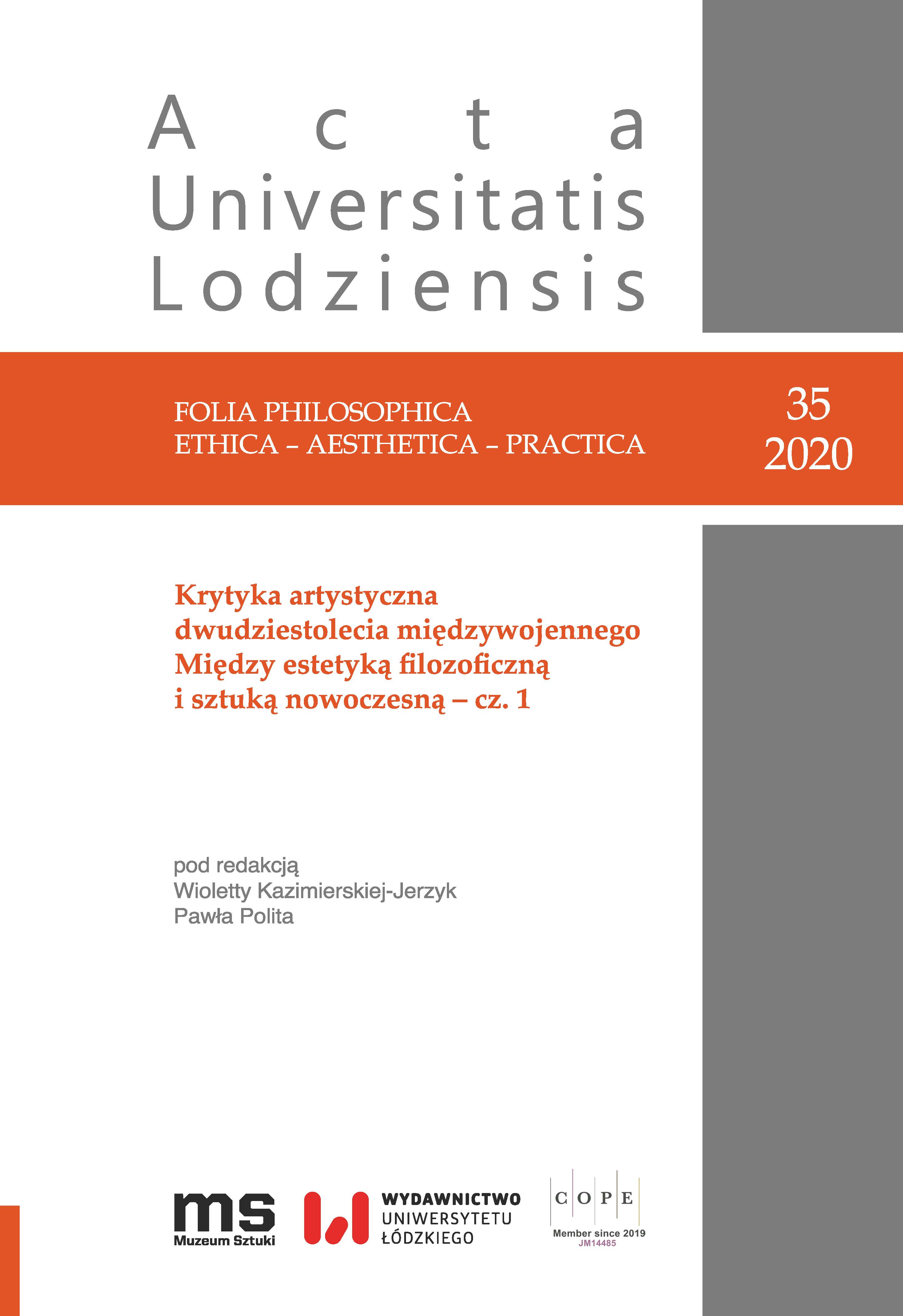 					View No. 35 (2020): Krytyka artystyczna dwudziestolecia międzywojennego. Między estetyką filozoficzną i sztuką nowoczesną – cz. 1
				