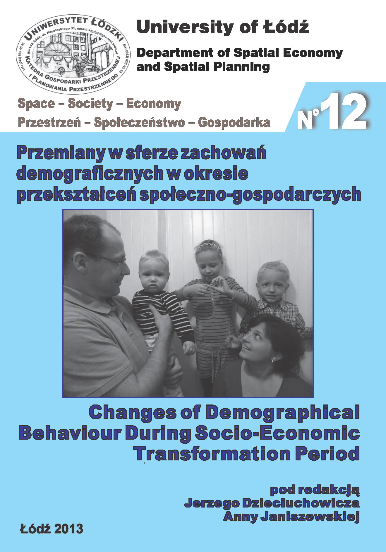 					Pokaż  Nr 12 (2013): Przemiany w sferze zachowań demograficznych w okresie przekształceń społeczno-gospodarczych
				