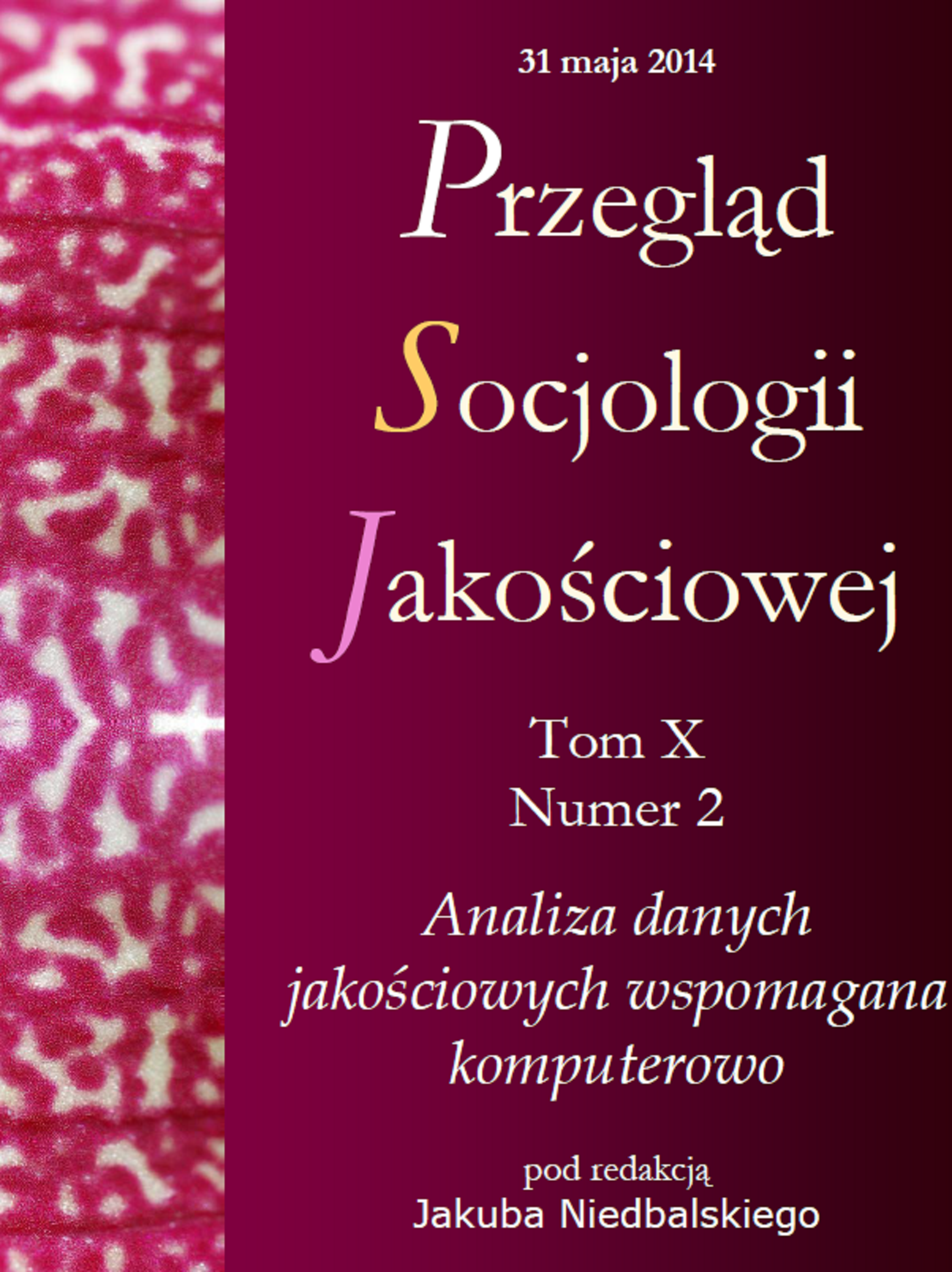 					View Vol. 10 No. 3 (2014): Autoetnografia – technika, metoda, nowy paradygmat?
				