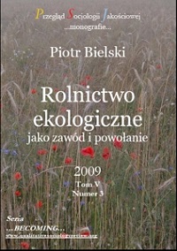					View Vol. 5 No. 3 (2009): Rolnictwo ekologiczne jako zawód i powołanie
				