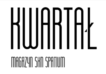 KWARTAŁ. Magazyn SKN SPATIUM